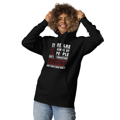 There are 10 kinds of People - Unisex Hoodie