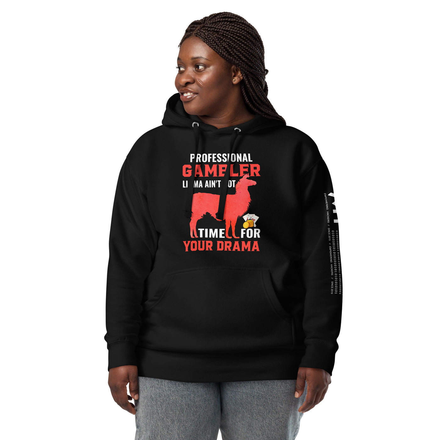 Profession Gambler Llama ain't Got time for your Drama - Unisex Hoodie