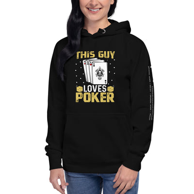 This Guy Loves Poker - Unisex Hoodie