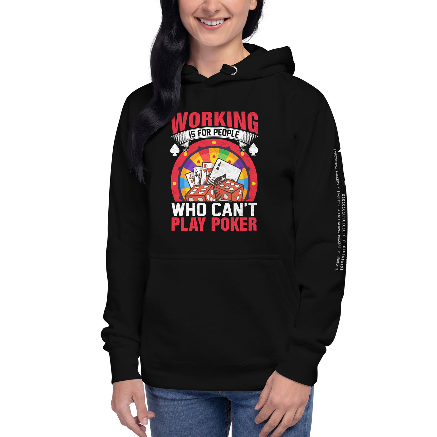 Working is for people for Who can't Play Poker - Unisex Hoodie