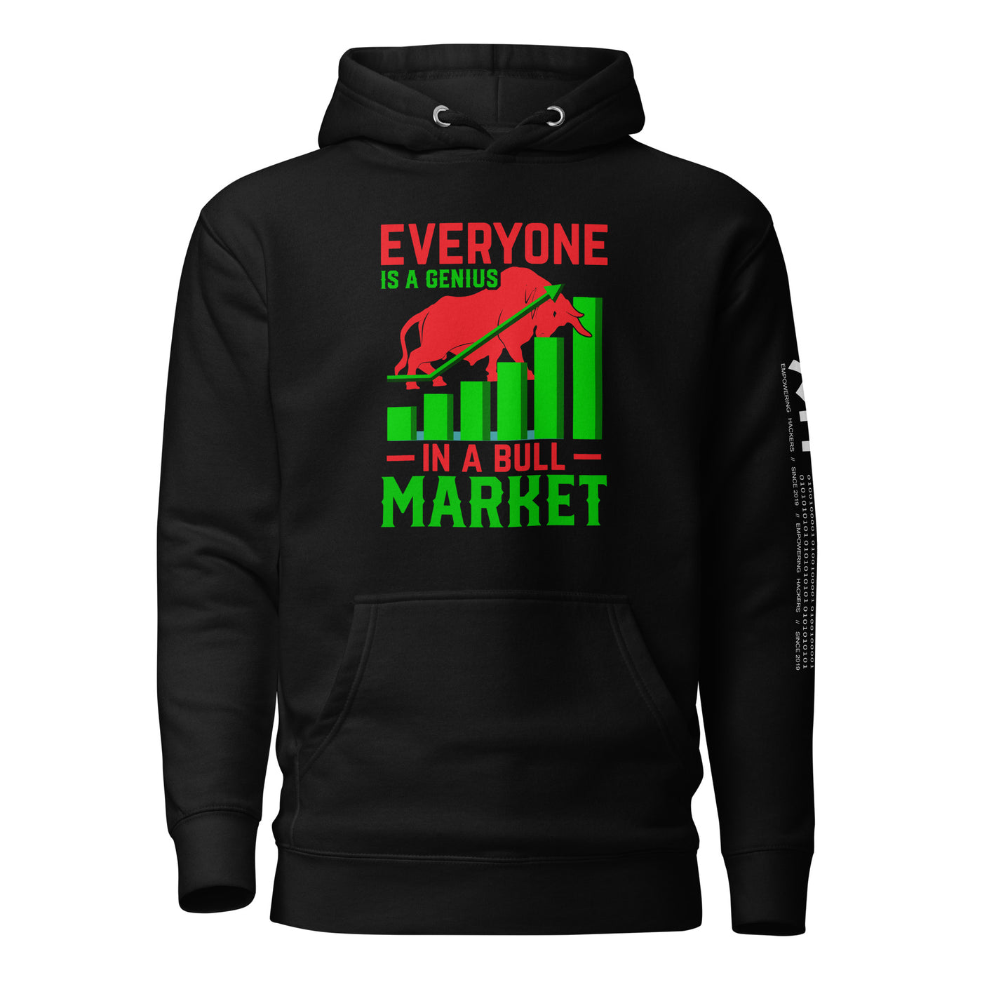Everyone is a Genius in a Bull Market V1 - Unisex Hoodie
