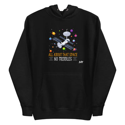 All about that Space - Unisex Hoodie