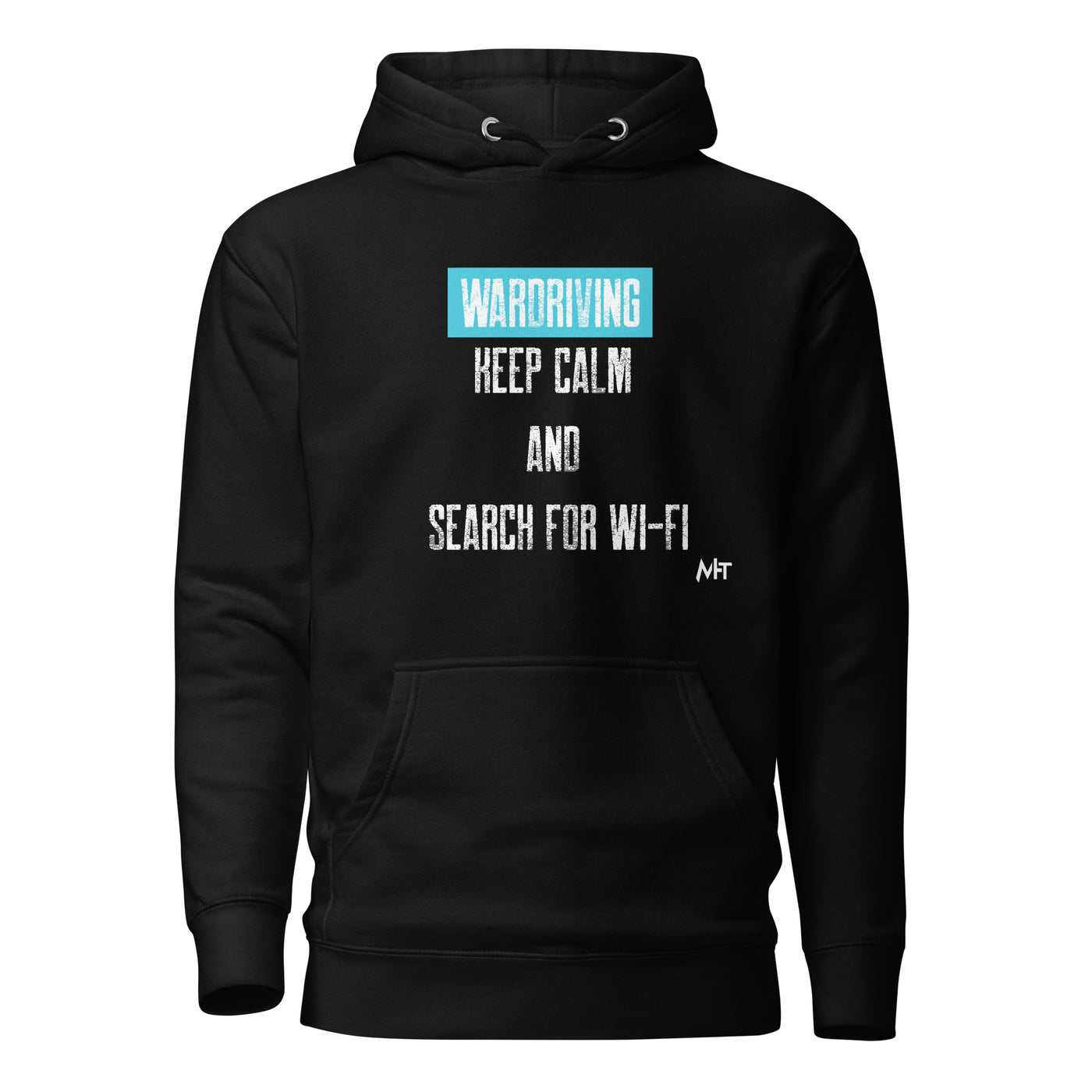 Wardriving Keep calm and search for Wi-Fi - Unisex Hoodie