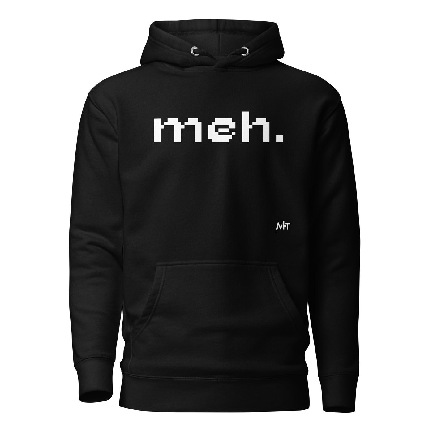 Meh - Unisex Hoodie