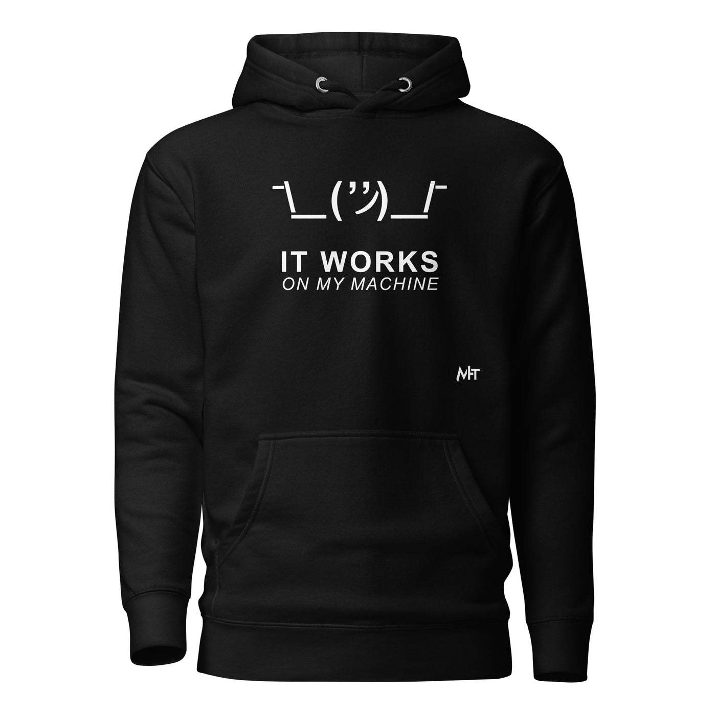 It works on my machine - Unisex Hoodie