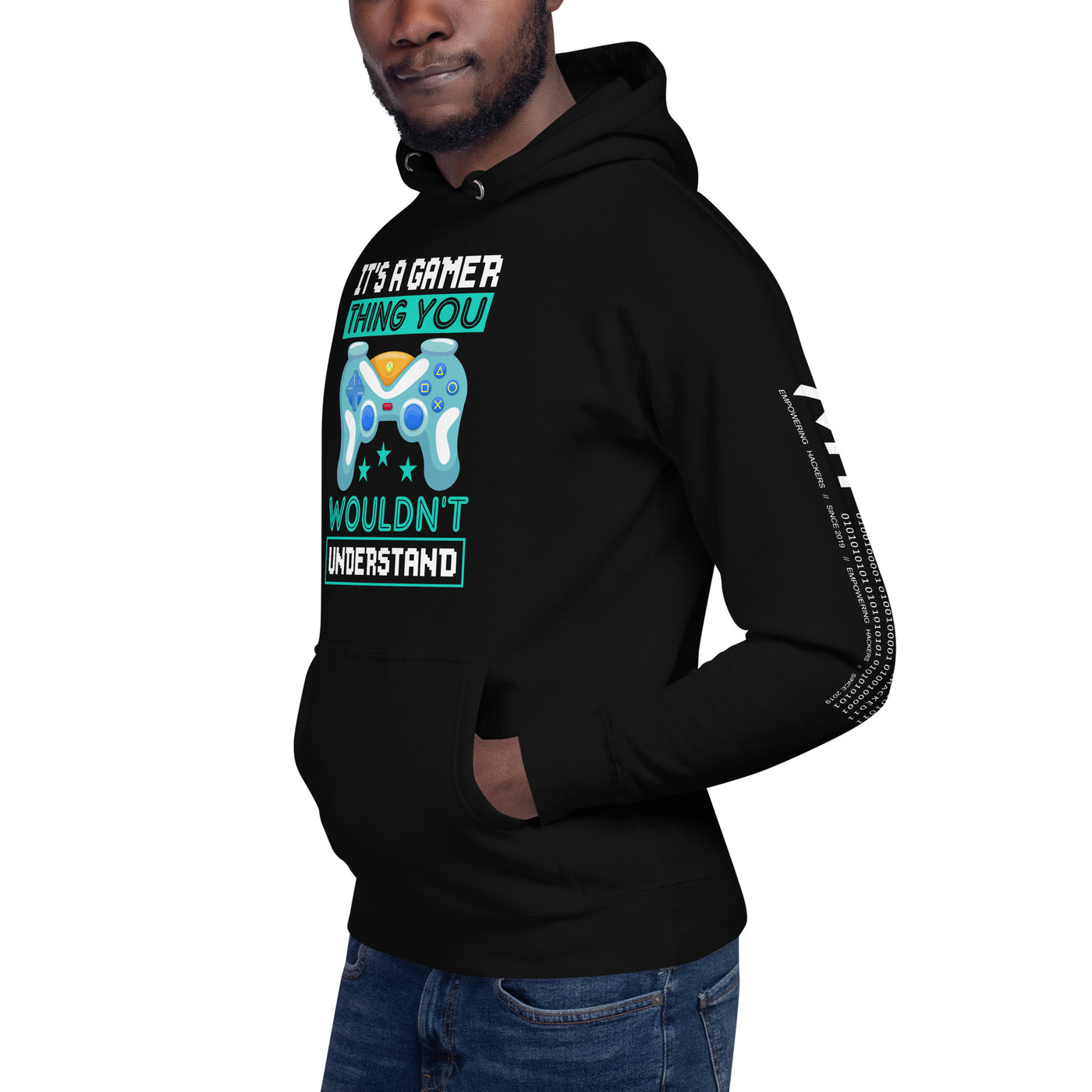 It's a Gamer Thing, you wouldn't Understand Unisex Hoodie