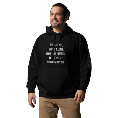 Roses are red, I know your IP and Passwords - Unisex Hoodie