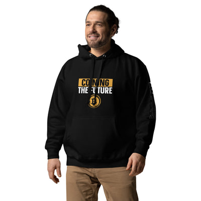 Coining The Future Unisex Hoodie