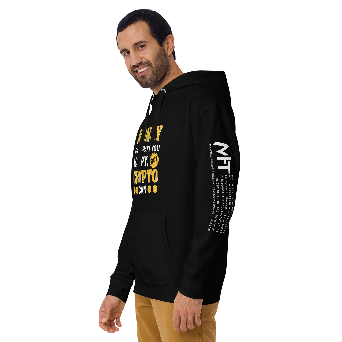 Money can't Buy You Happiness but Bitcoin Can Unisex Hoodie