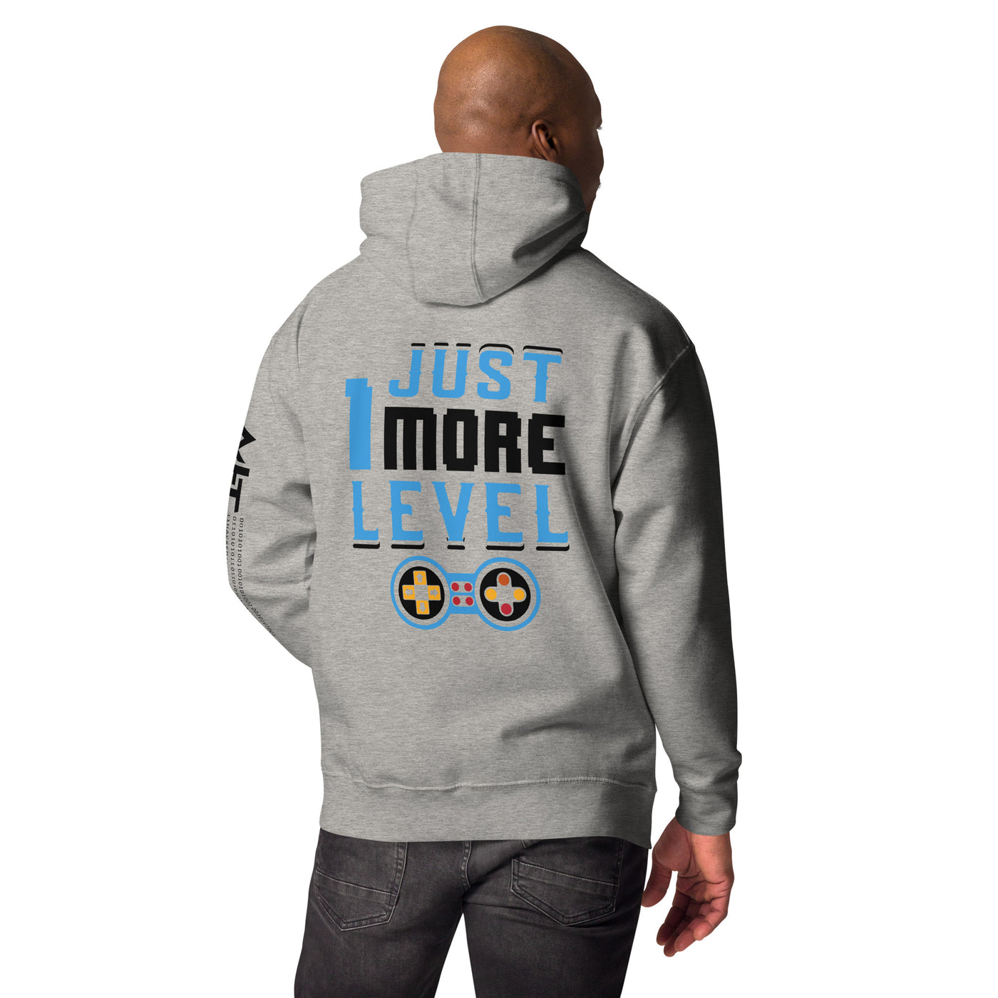 Just 1 More Level in Dark Text - Unisex Hoodie ( Back Print )