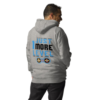 Just 1 More Level in Dark Text - Unisex Hoodie ( Back Print )