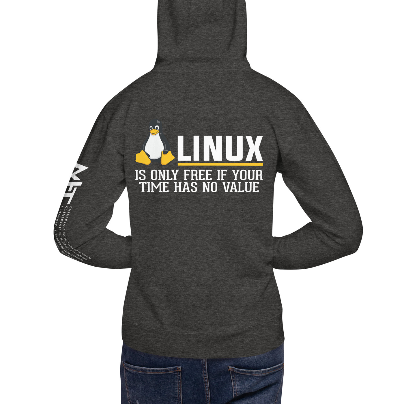 Linux is free only when your time has no value Unisex Hoodie ( Back Print )