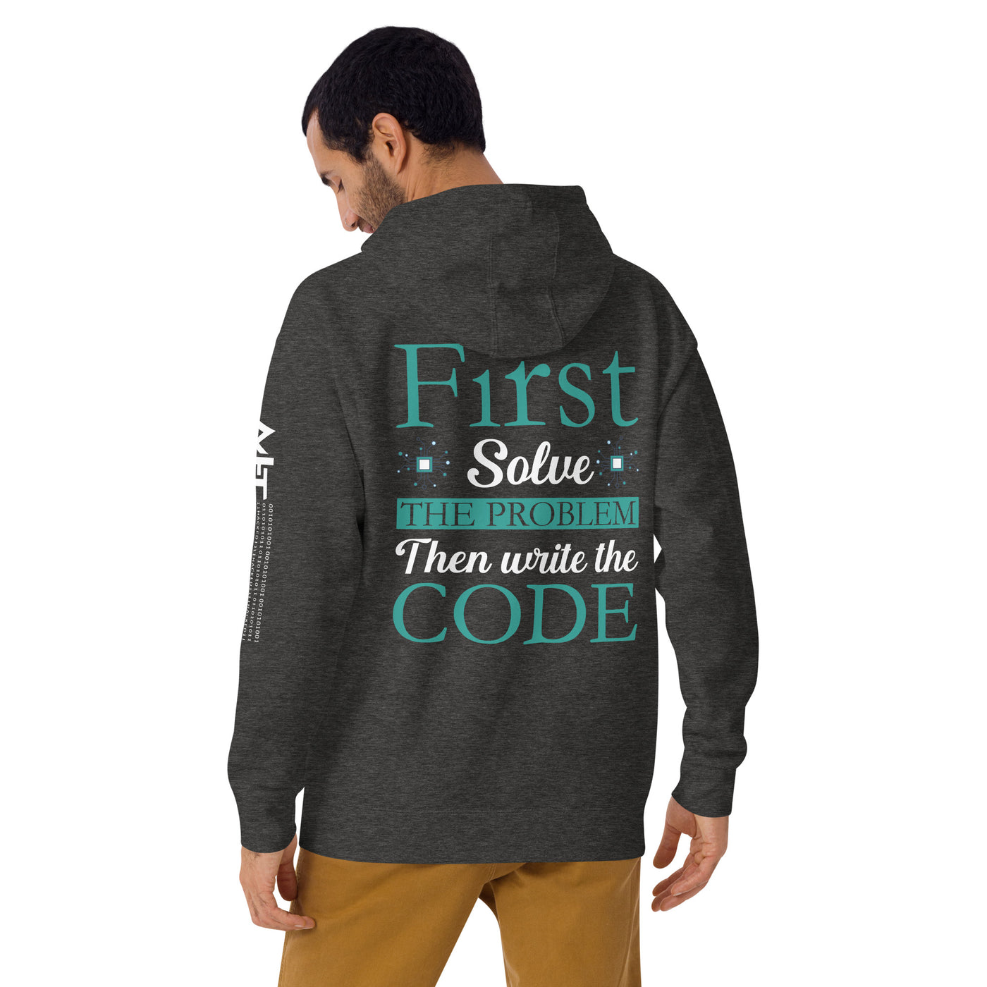 First, Solve the problem; then, Write the code V3 - Unisex Hoodie  ( Back Print )