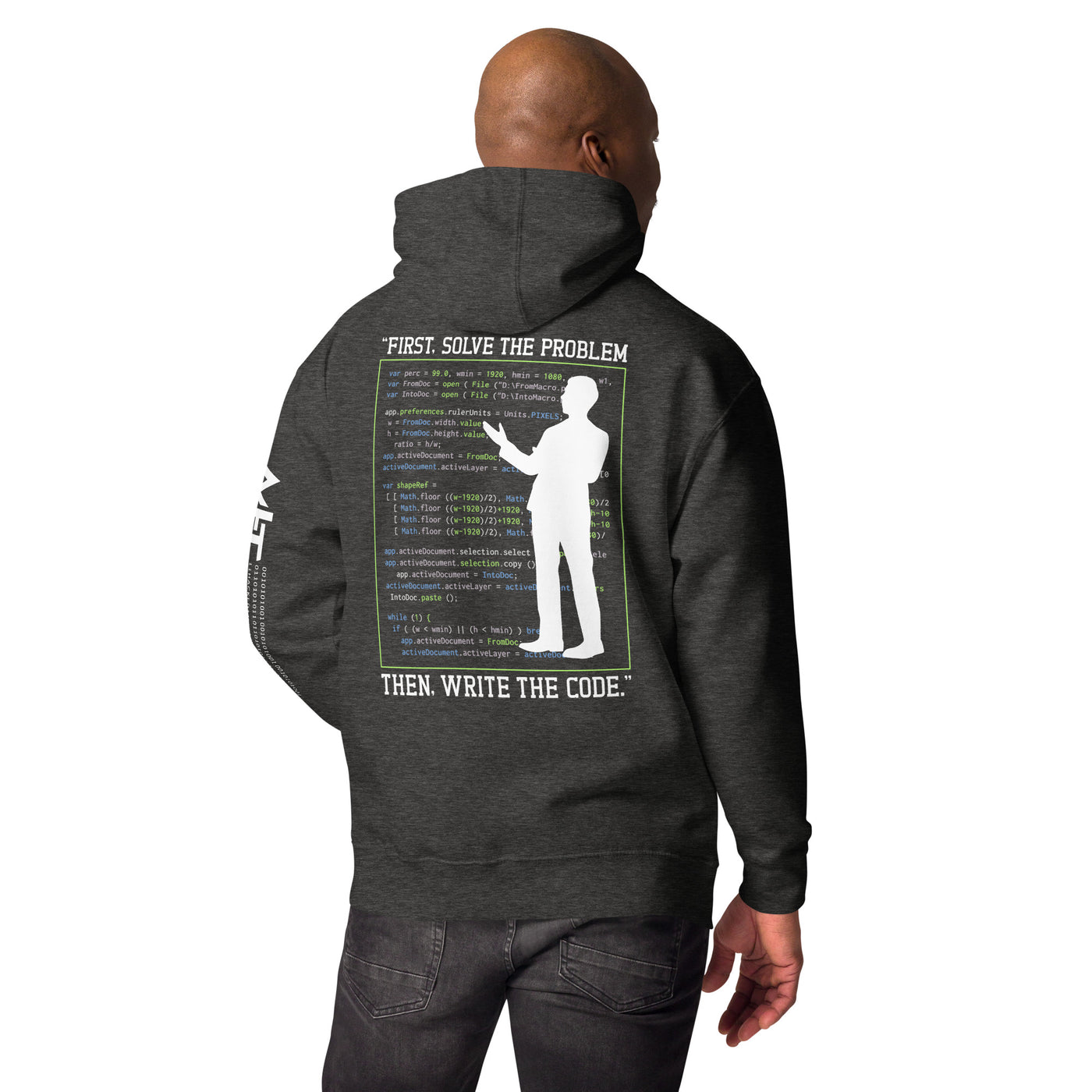 First, Solve the problem; then, Write the code V5 - Unisex Hoodie ( Back Print )
