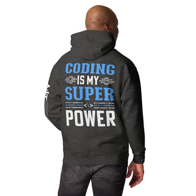 Coding is My Super Power Unisex Hoodie( Back Print )