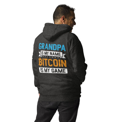 Grandpa is My Name, Bitcoin is My Game - Unisex Hoodie