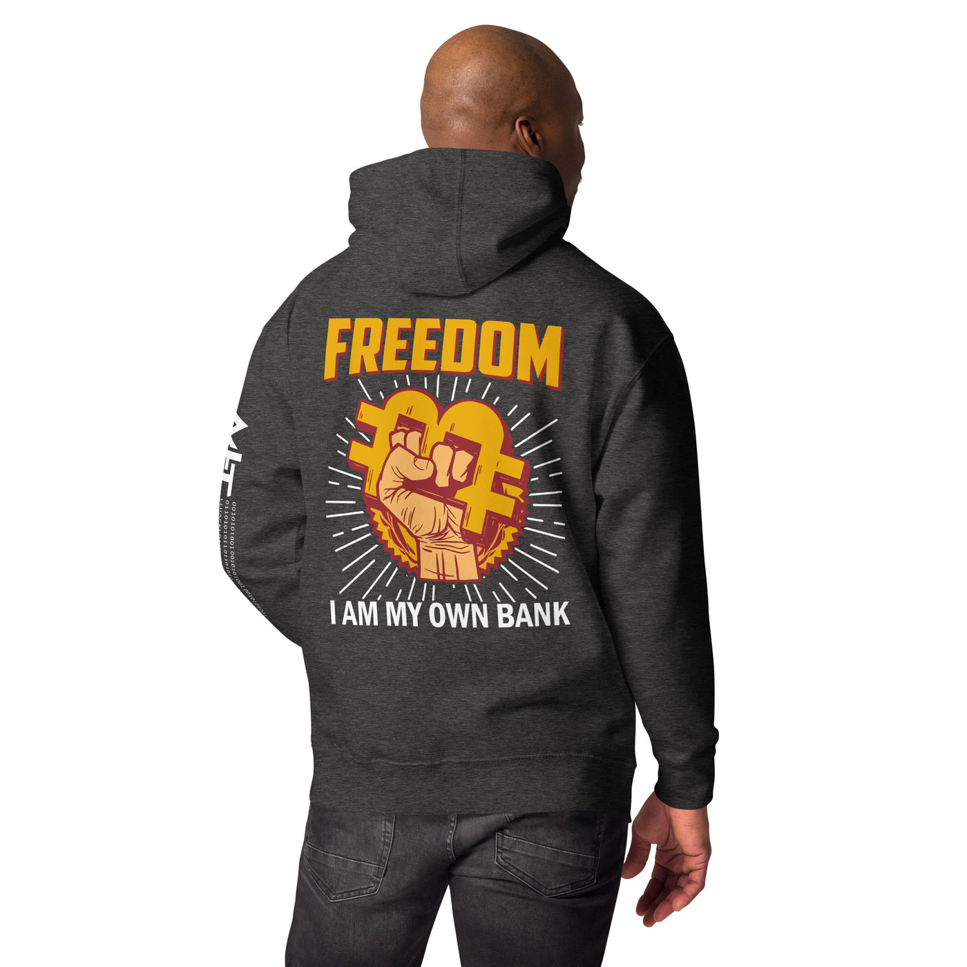 Bitcoin Freedom; I am my Own Bank - Unisex Hoodie ( Back Print )