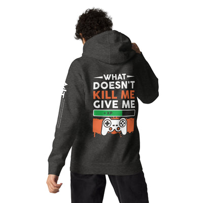 What doesn't Kill me, give me +xp - Unisex Hoodie ( Back Print )