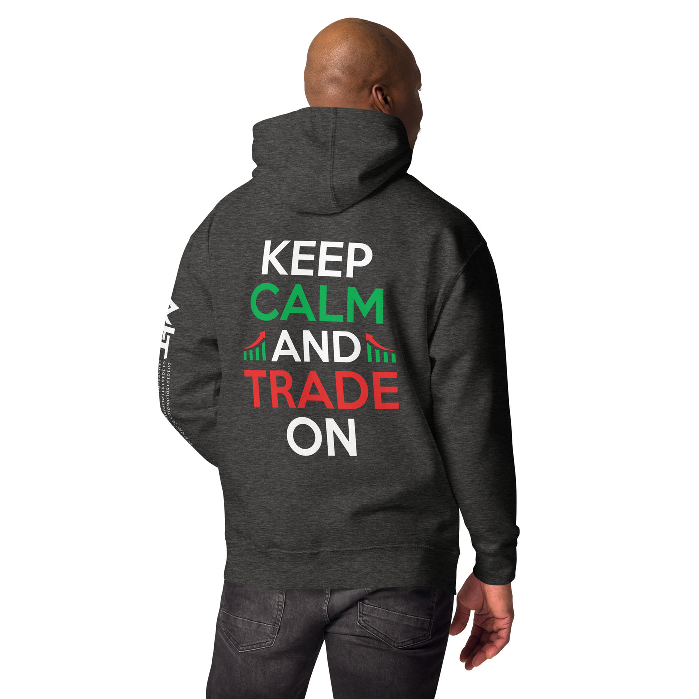 Keep Calm and Trade On - Unisex Hoodie ( Back Print )