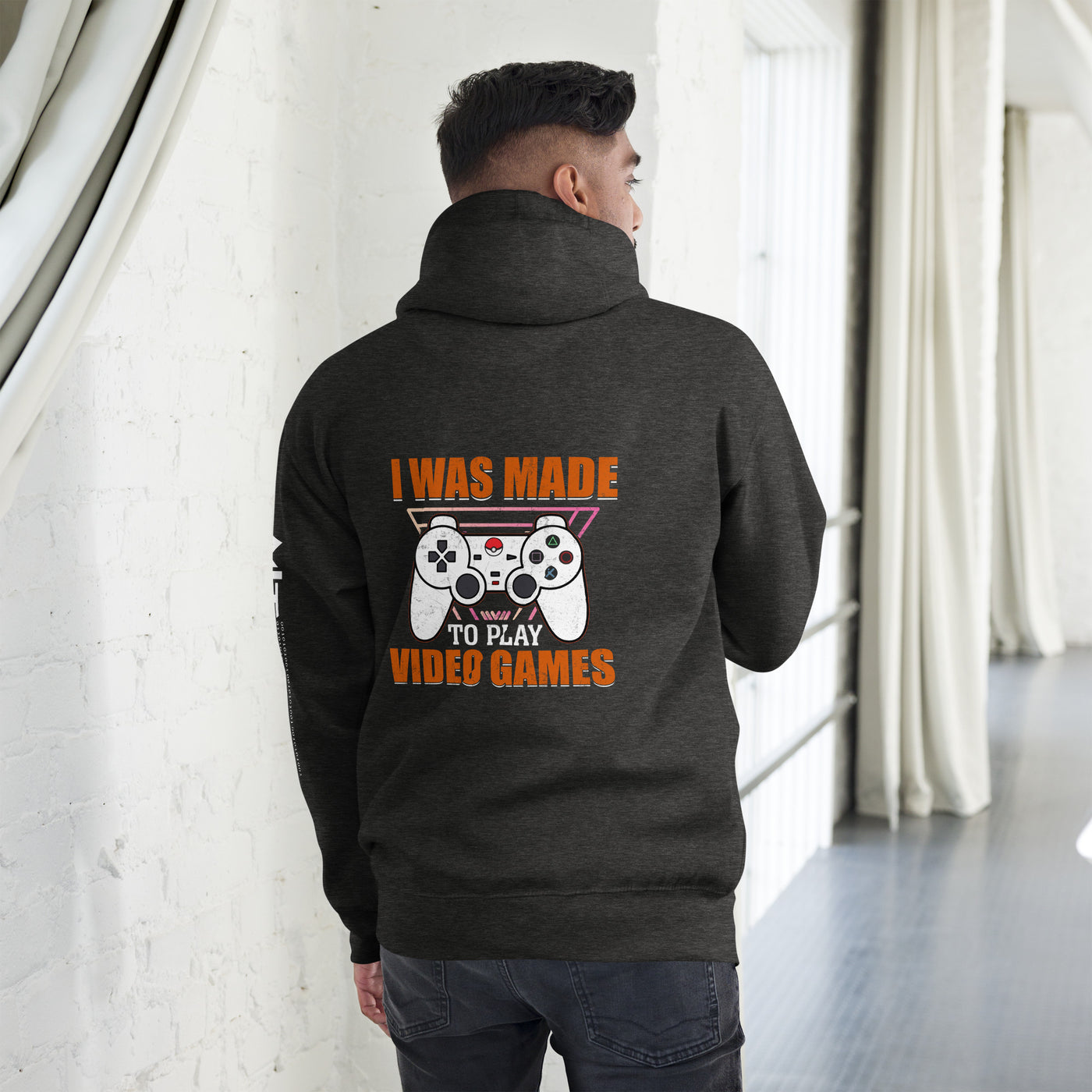 I was Made to Play Video Games - Unisex Hoodie ( Back Print )