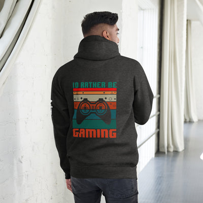 I'd rather be Gaming - Unisex Hoodie ( Back Print )