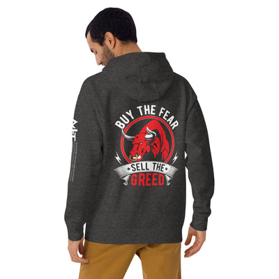 Buy the Fear; Sell the Greed - Unisex Hoodie ( Back Print )