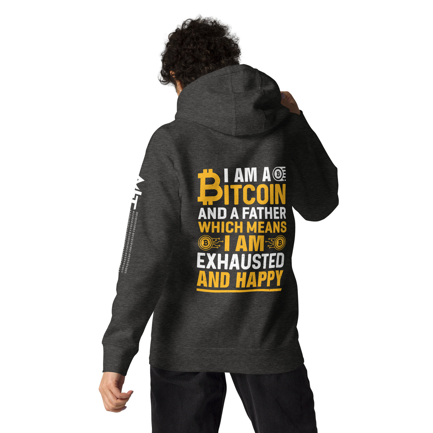 I am a Bitcoin and a Father - Unisex Hoodie  ( Back Print )