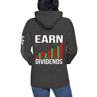 Earn Dividends - Unisex Hoodie ( Back Print )