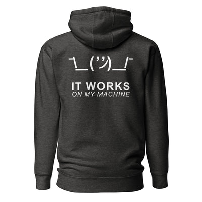 It works on my machine - Unisex Hoodie (back print)