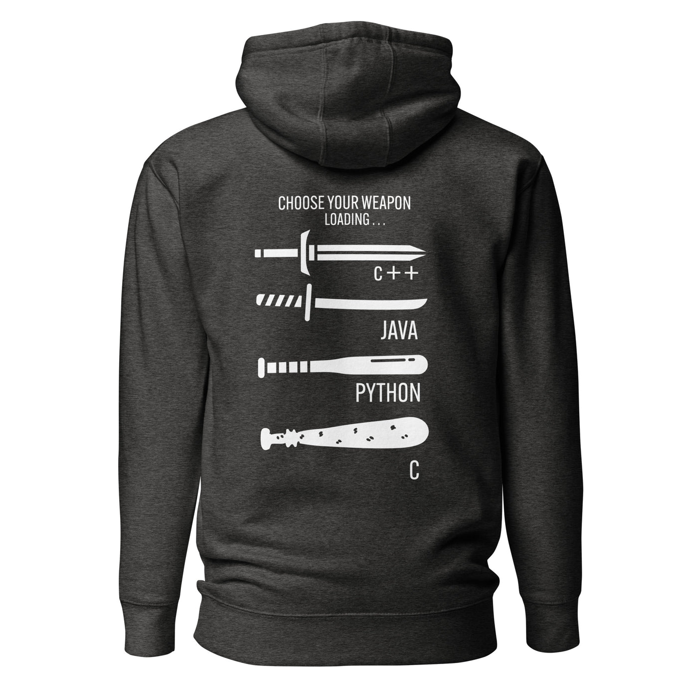 Choose your weapon v1 - Unisex Hoodie (back print)