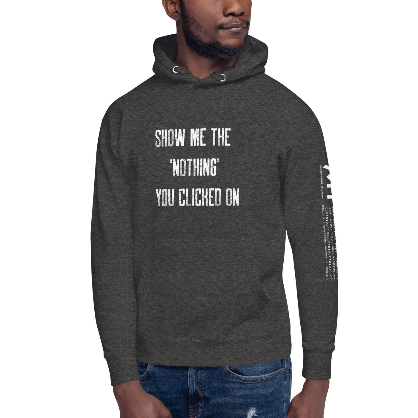 Show me the Nothing you Clicked on V2 Unisex Hoodie
