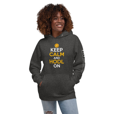 Keep Calm and HODL On ( Yellow and White Text ) - Unisex Hoodie