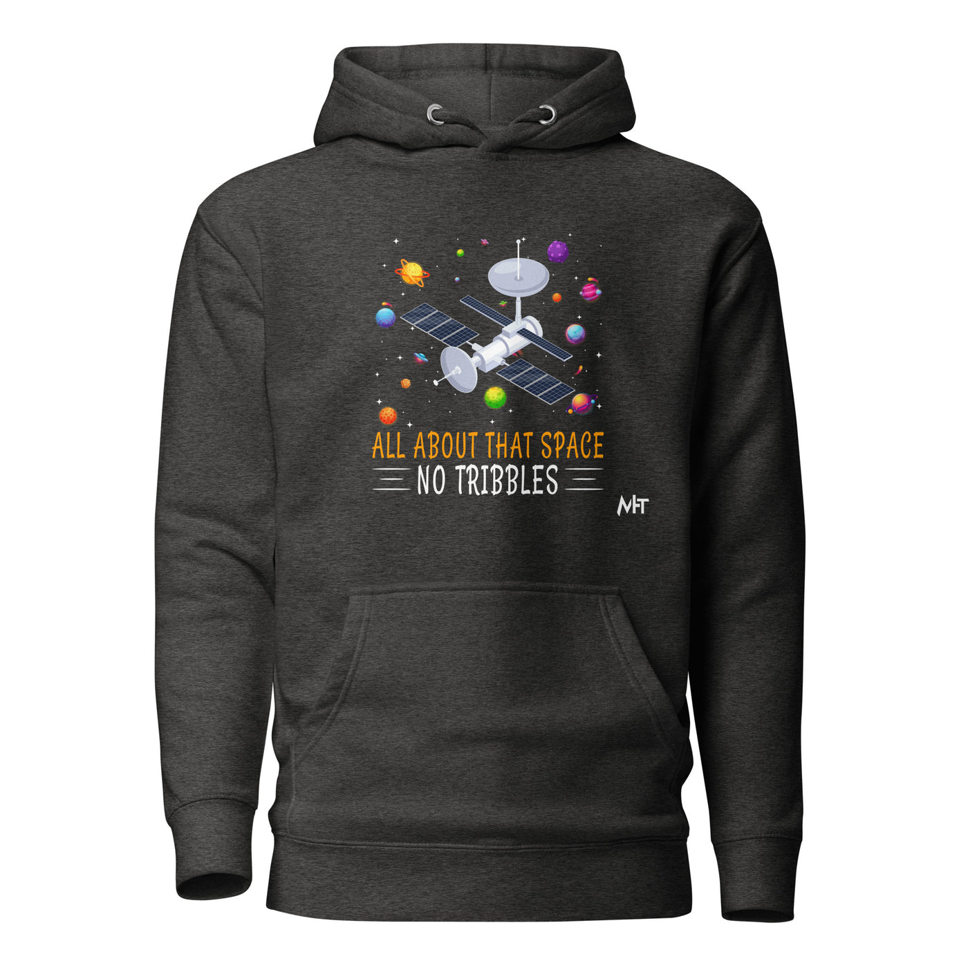 All about that Space - Unisex Hoodie
