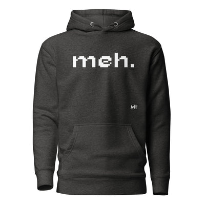 Meh - Unisex Hoodie