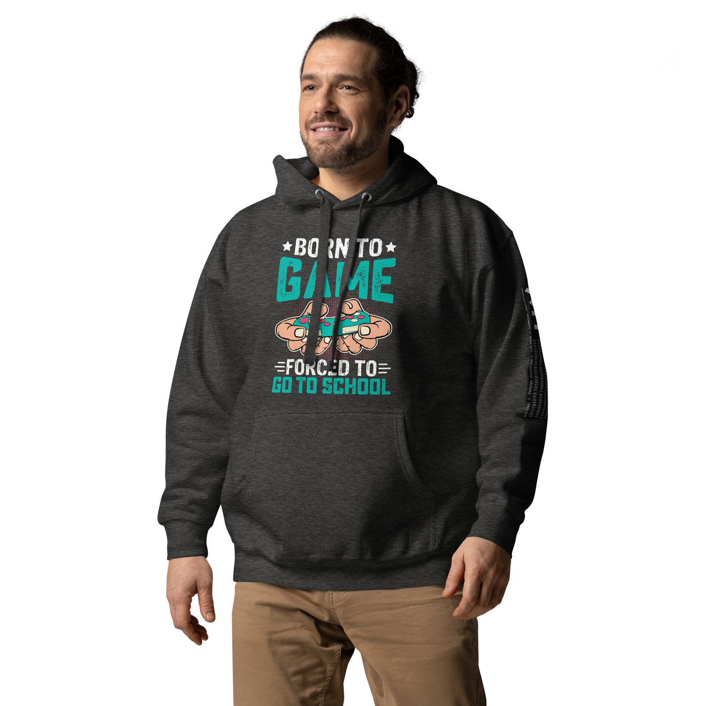 Born to Game, Forced to School - Unisex Hoodie