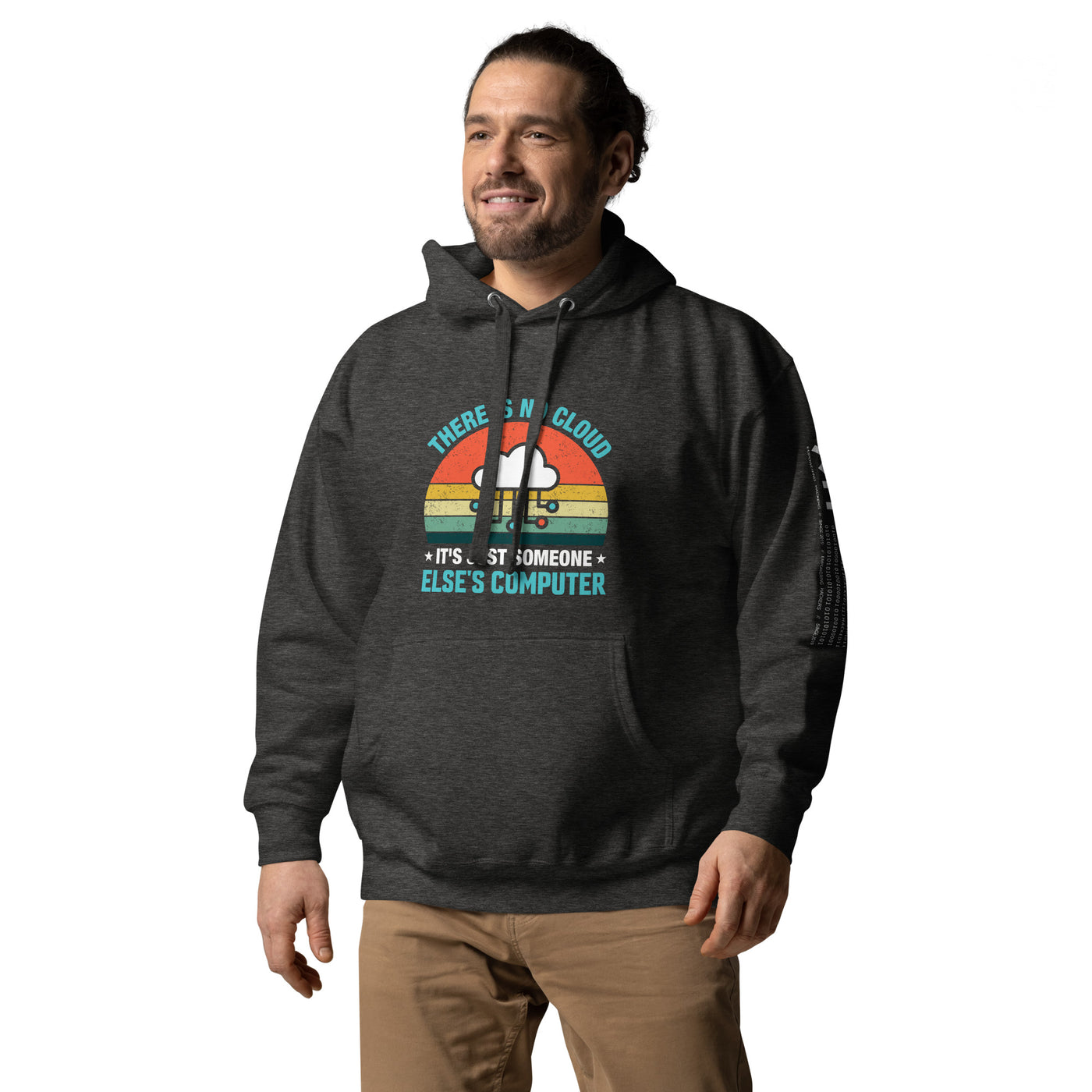 There is no Cloud, it is someone else's computer - Unisex Hoodie