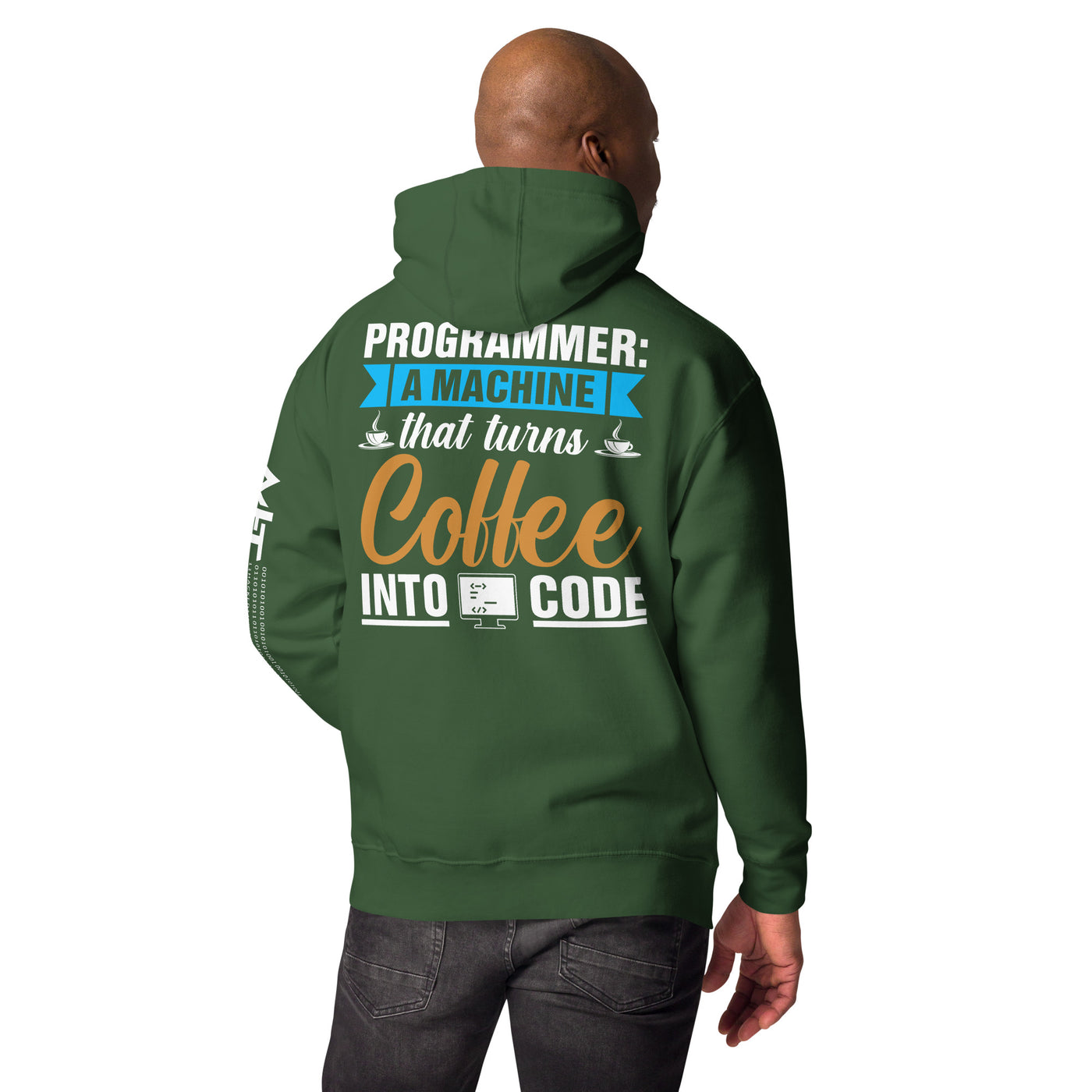 Programmer A machine that turns coffee into code Unisex Hoodie (Back print)