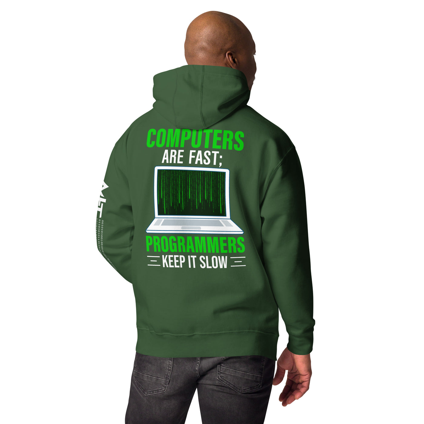 Computers are fast; Programmers - Unisex Hoodie ( Back Print )