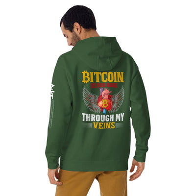 Bitcoin Blood Run Through My Vein - Unisex Hoodie ( Back Print )