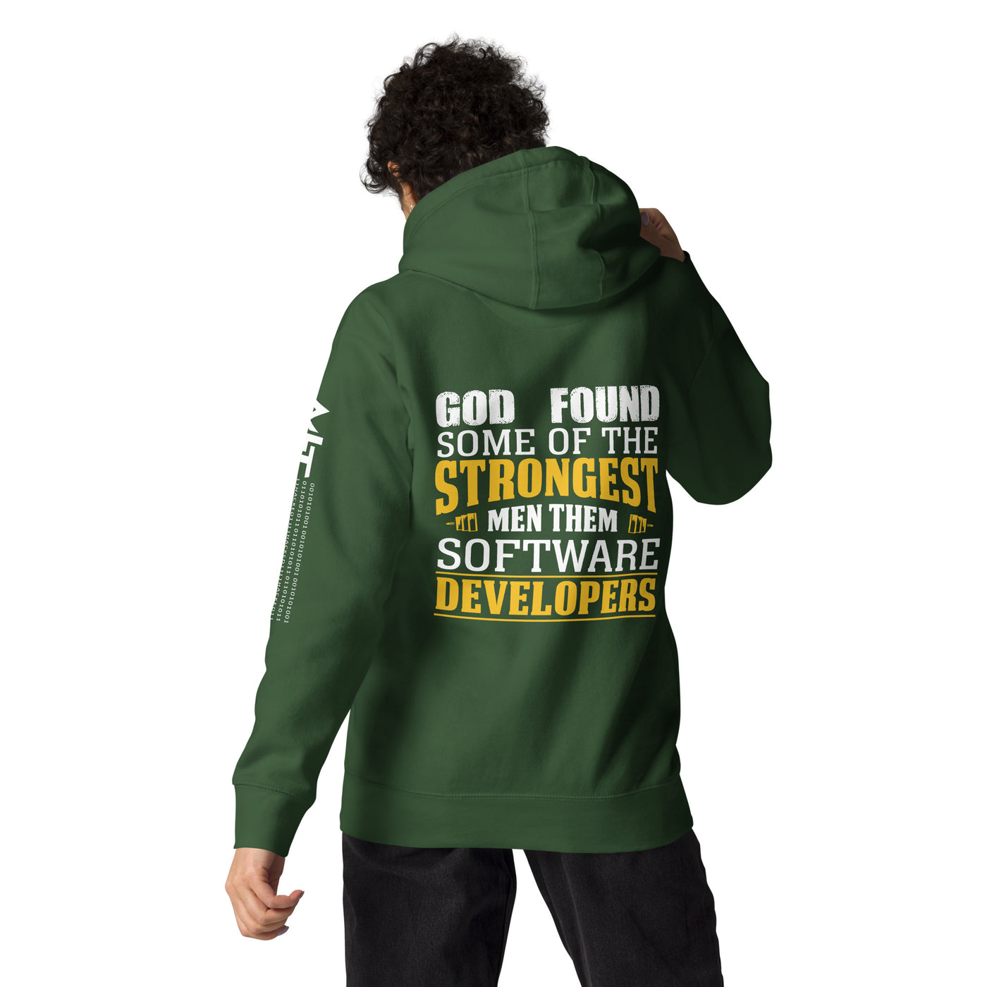 God Found some of the strongest men, them software developer - Unisex Hoodie ( Back Print )