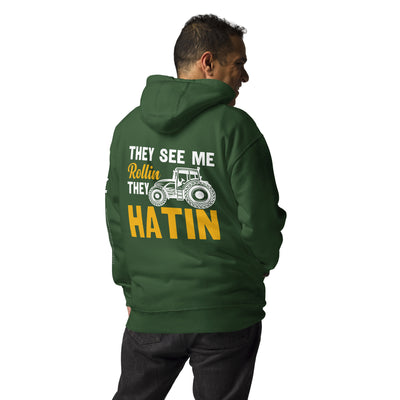 They see me Rolling, they hatin - Unisex Hoodie ( Back Print )