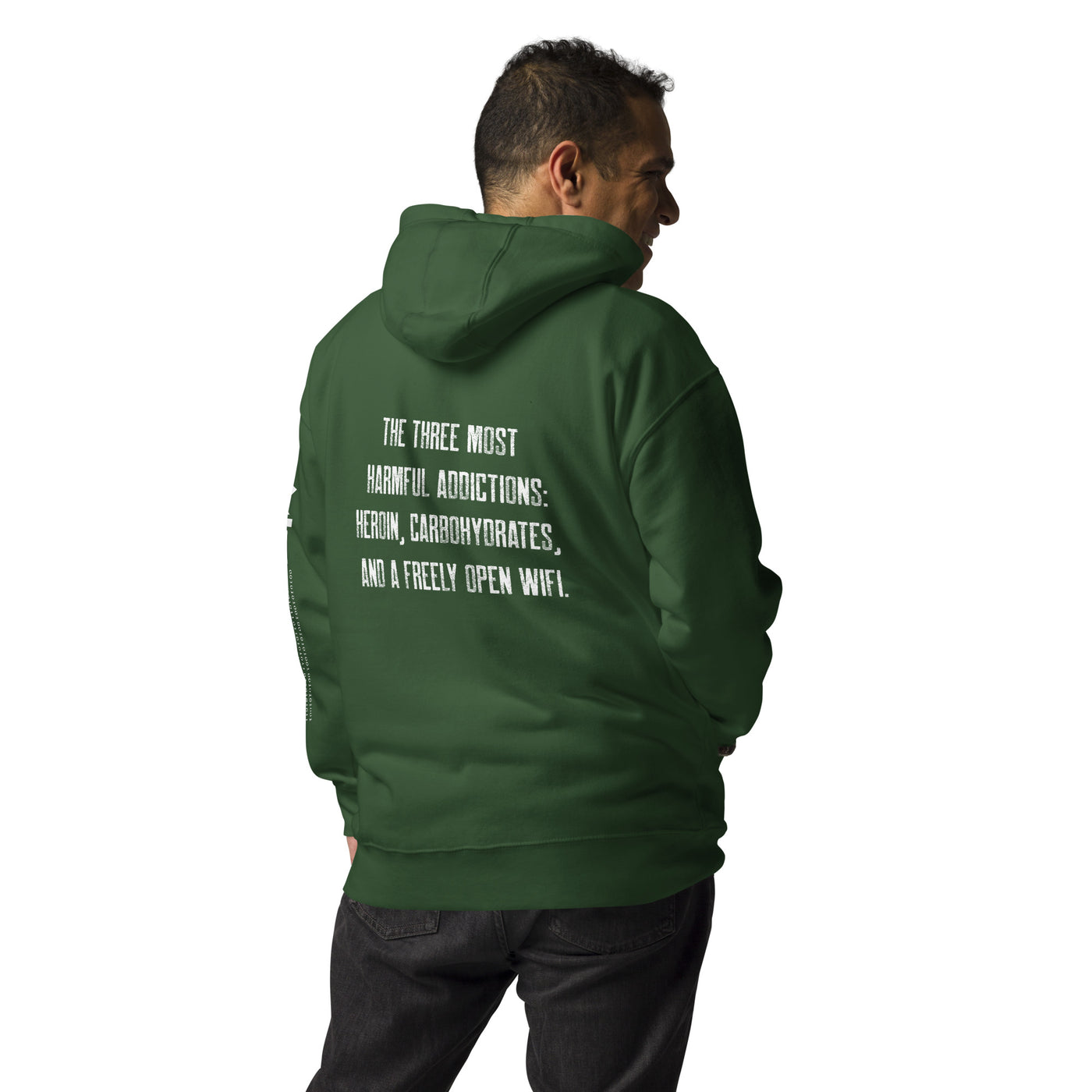 The three most harmful addictions heroin, carbohydrates and a freely open WiFi - Unisex Hoodie