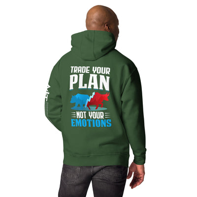 Trade your plan: not your emotion -Unisex Hoodie ( Back Print )