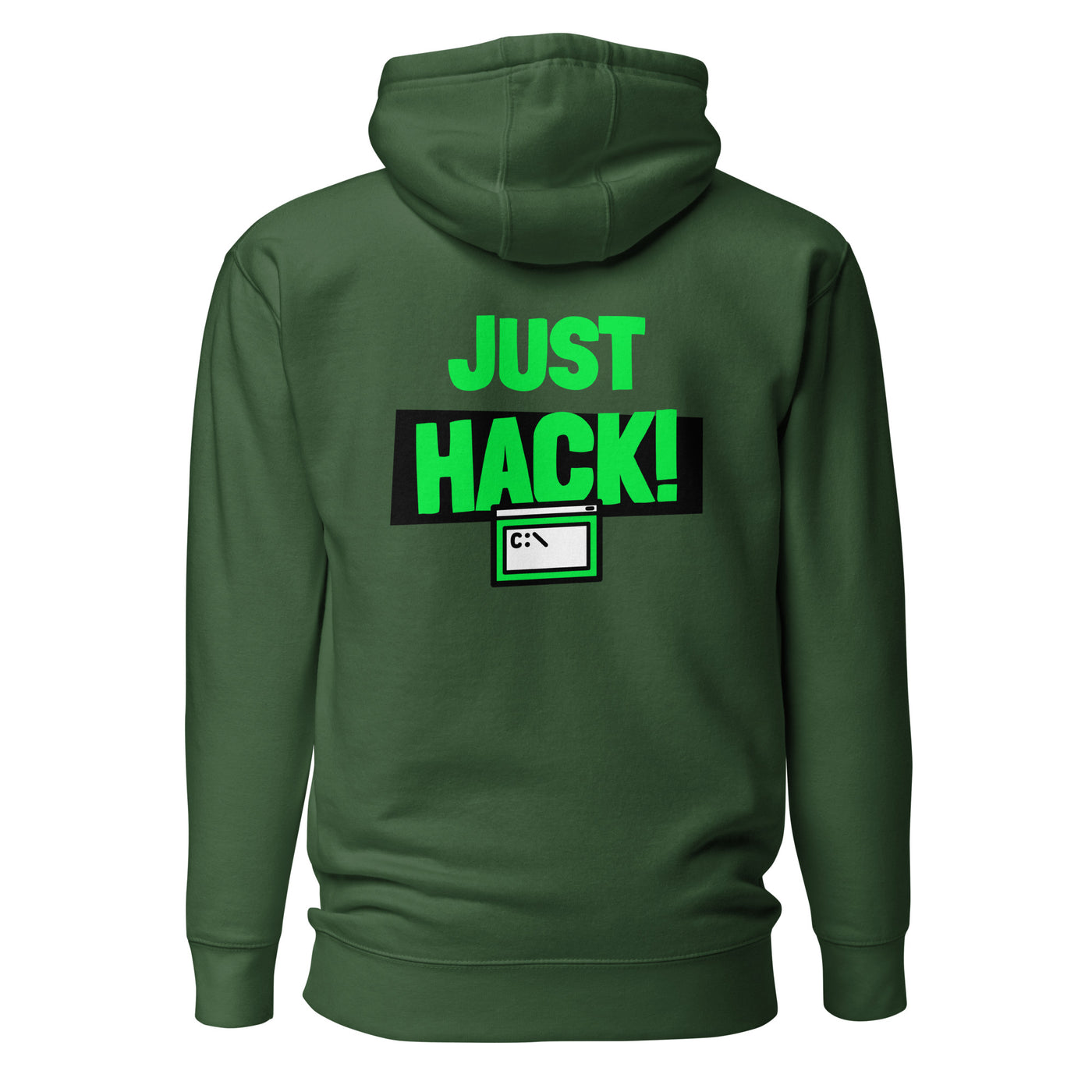 Just Hack (Green text) - Unisex Hoodie (back print)