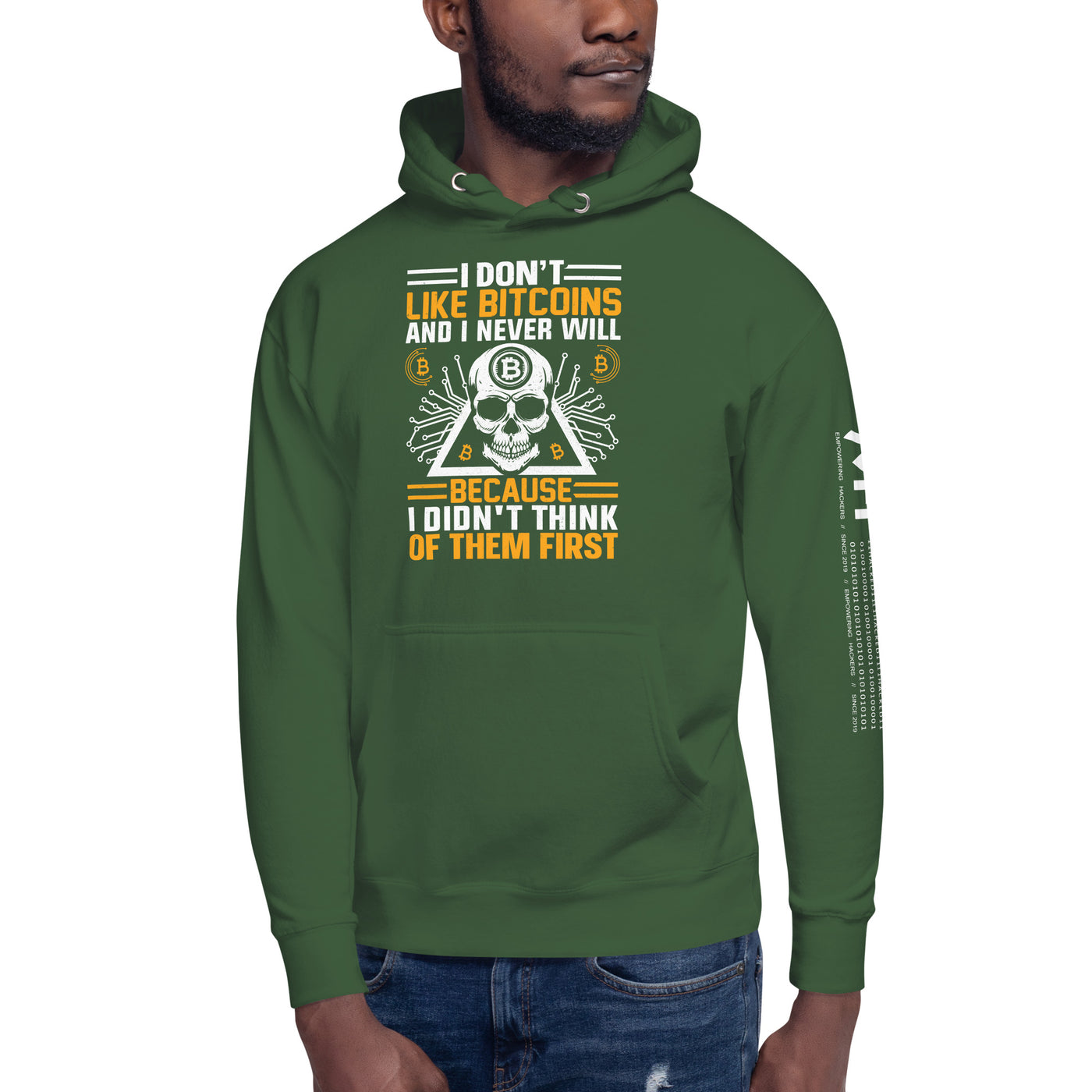 I don't Like Bitcoin and I never will Unisex Hoodie