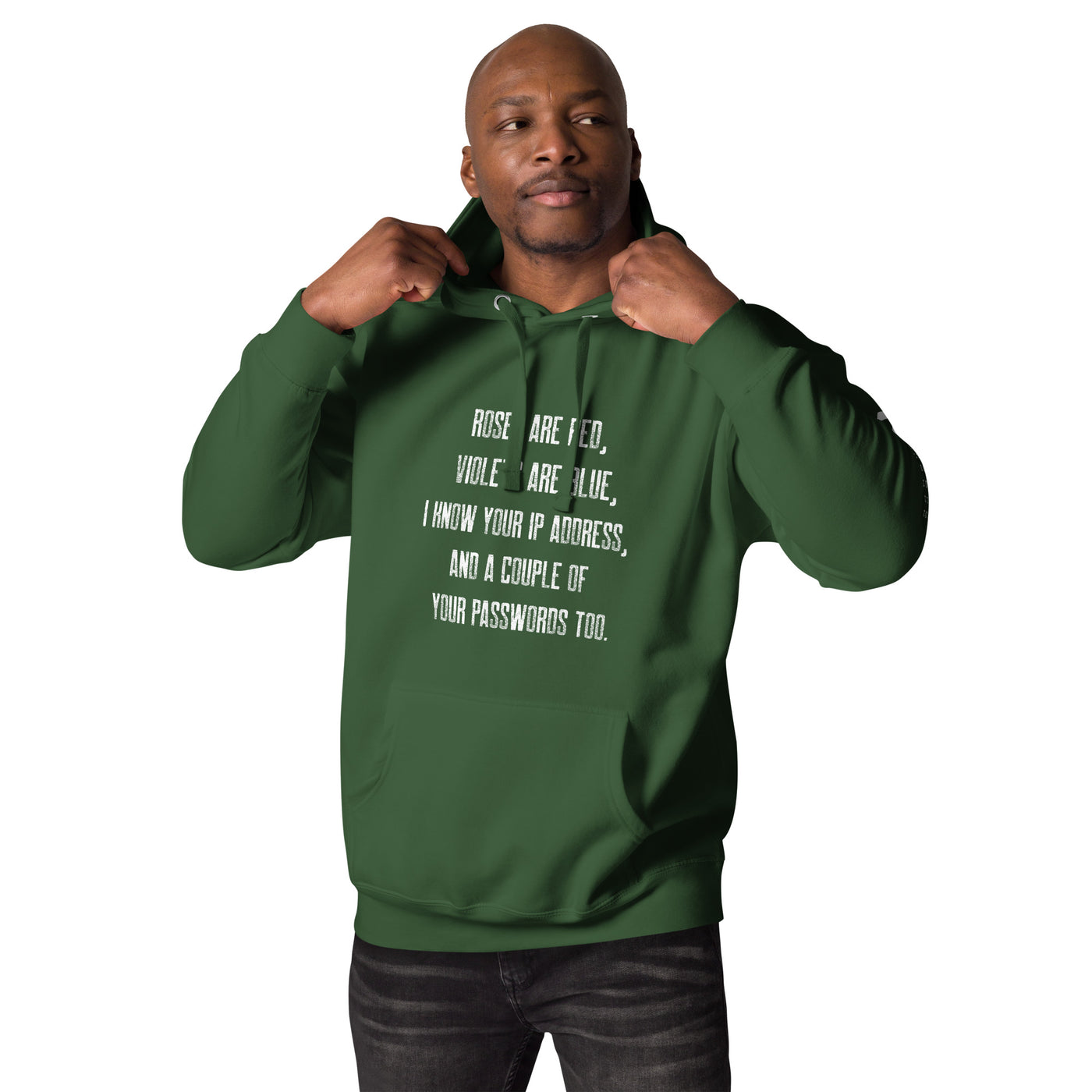 Roses are red, I know your IP and Passwords - Unisex Hoodie