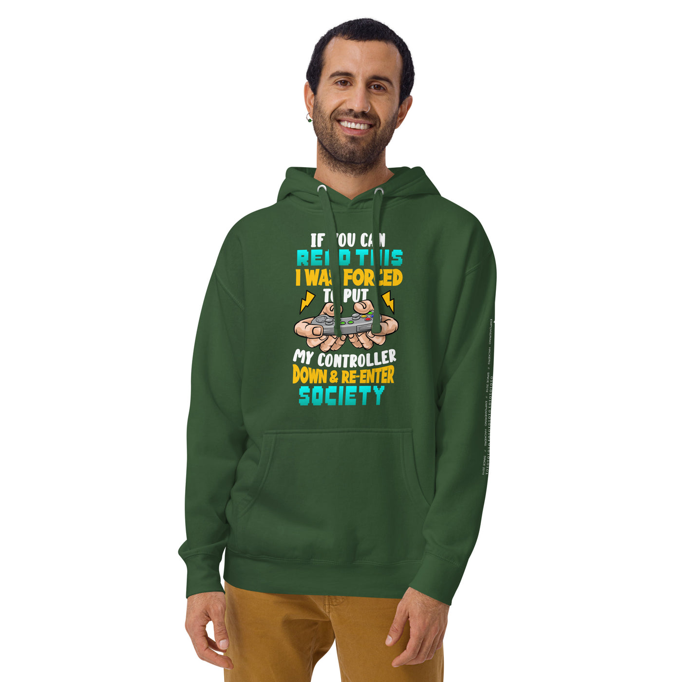If you can read this, I am forced to put my controller down and reenter society - Unisex Hoodie