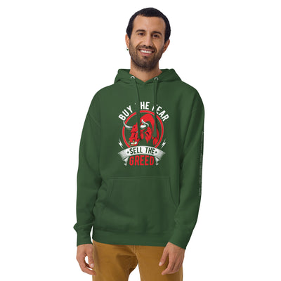 Buy the Fear; Sell the Greed - Unisex Hoodie