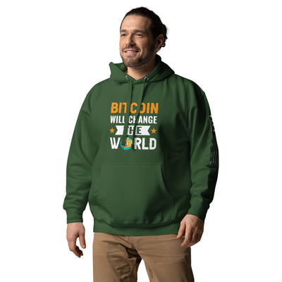 Bitcoin will change the World Unisex Hoodie