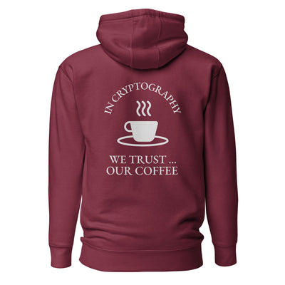 In cryptography, we trust... our coffee (White Text) - Unisex Hoodie (back print)